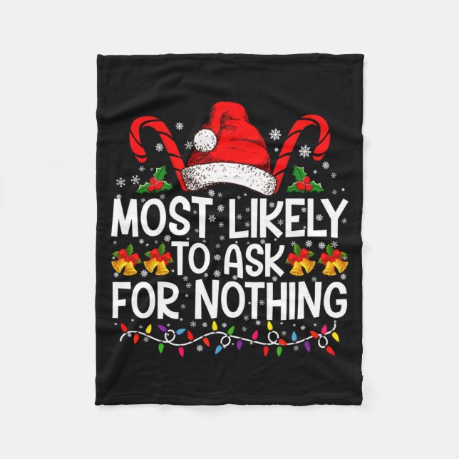 Most Likely To Ask For Nothing Christmas Matching  Fleecefilt (Framsidan)