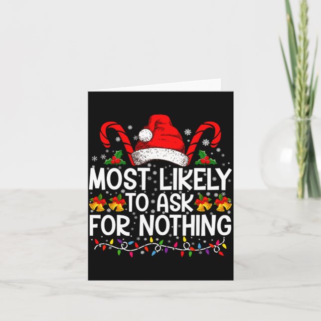 Most Likely To Ask For Nothing Christmas Matching  Kort (Framsida)