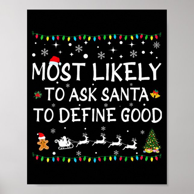 Most Likely To Ask Santa To Define Good Family Chr Poster (Framsidan)