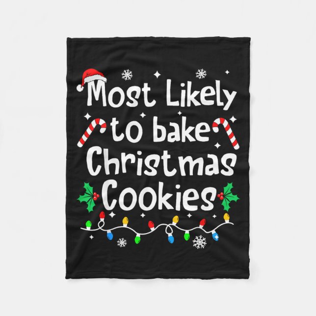 Most Likely To Bake C-hristmas Cookies Baker Match Fleecefilt (Framsidan)