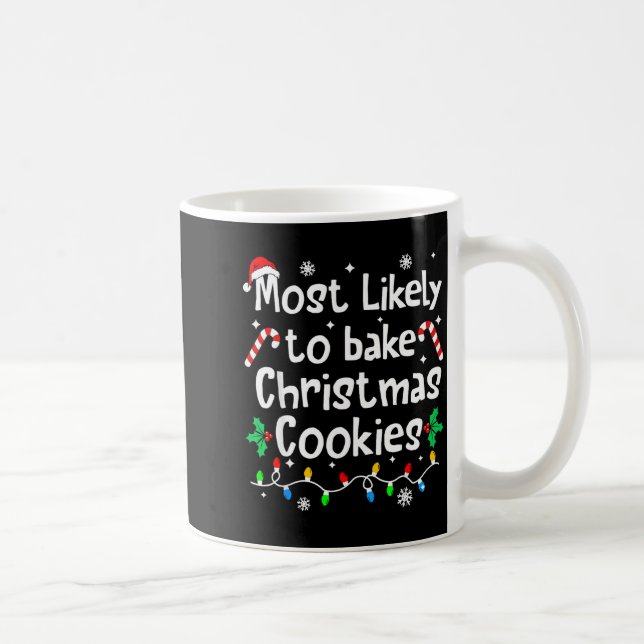 Most Likely To Bake C-hristmas Cookies Baker Match Kaffemugg (Höger)