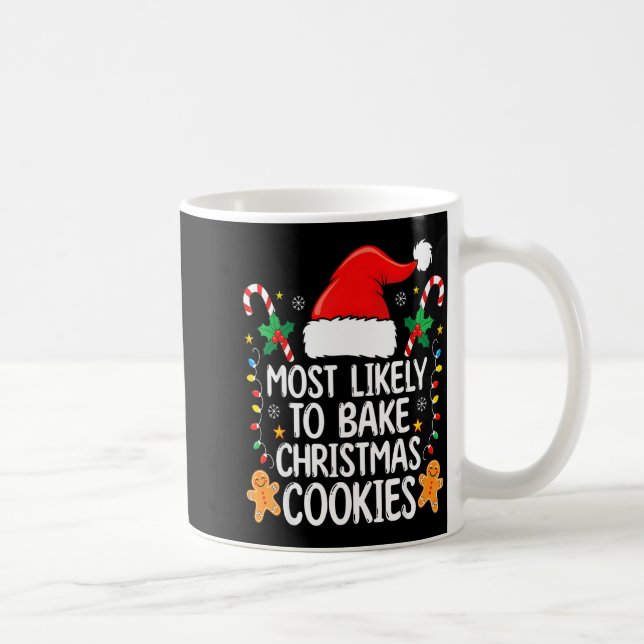 Most Likely To Bake Christmas Cookies Funny Baker  Kaffemugg (Höger)