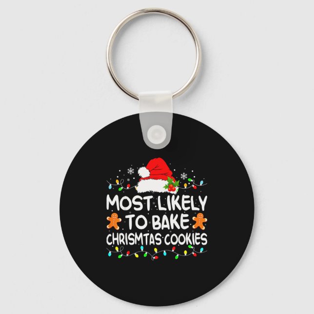 Most Likely To Bake Christmas Cookies Funny Xmas M Nyckelring (Framsida)