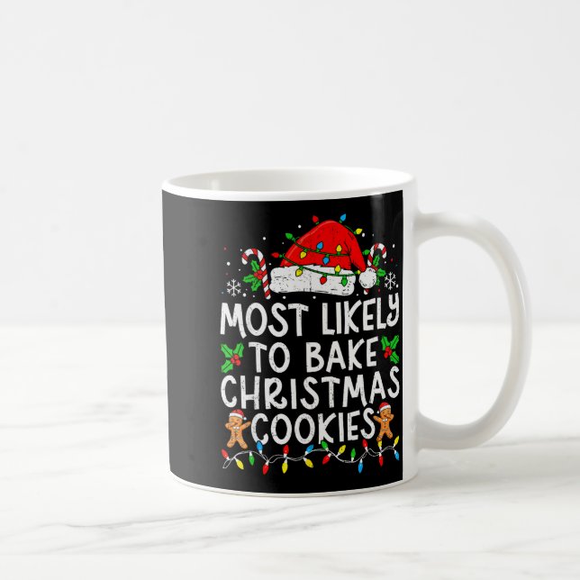 Most Likely To Bake Christmas Cookies Matching Chr Kaffemugg (Höger)
