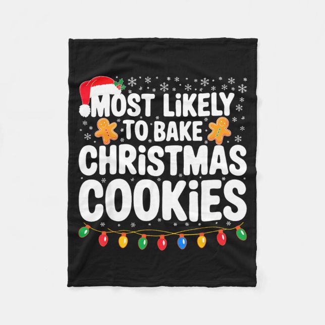 Most Likely To Bake Christmas Cookies Shirt Family Fleecefilt (Framsidan)