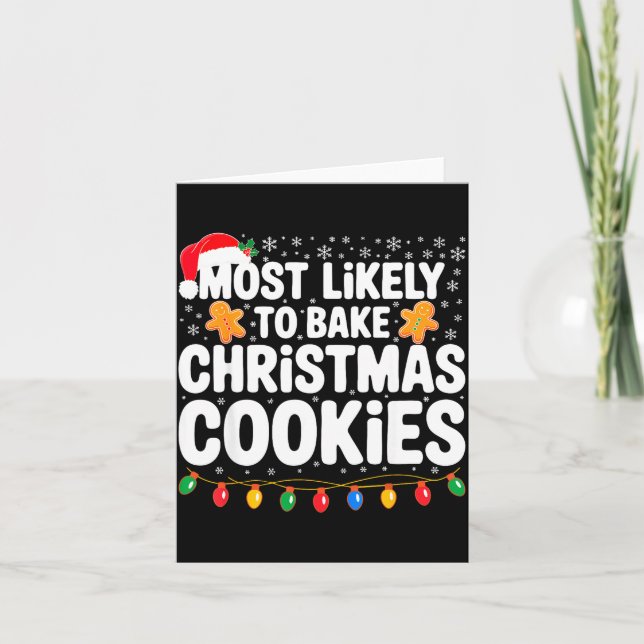 Most Likely To Bake Christmas Cookies Shirt Family Kort (Framsida)