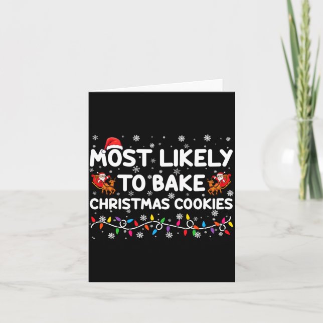 Most Likely To Bake Christmas Cookies Xmas Baker  Kort (Framsida)