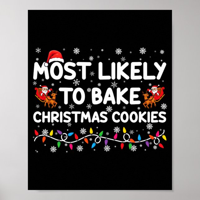 Most Likely To Bake Christmas Cookies Xmas Baker  Poster (Framsidan)