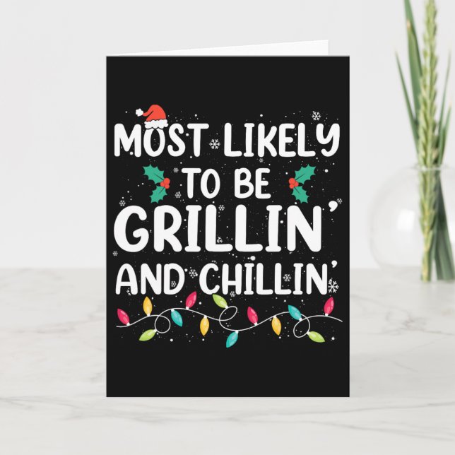 Most Likely To Be Grilling And Chilling Christmas  Kort (Framsida)