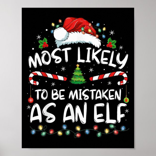Most Likely To Be Mistaken As An Elf Funny Family  Poster (Framsidan)