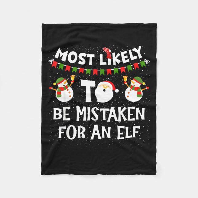 Most Likely To Be Mistaken For An Elf Funny Christ Fleecefilt (Framsidan)