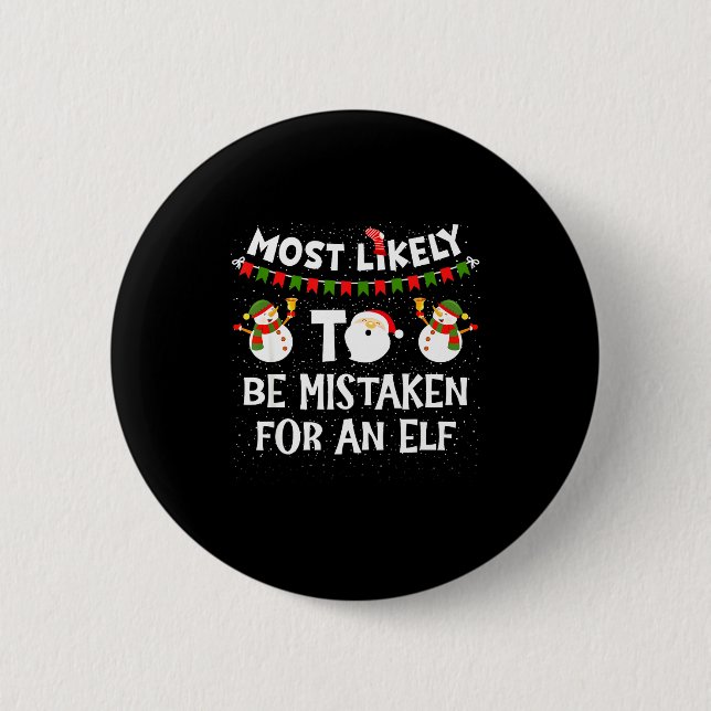 Most Likely To Be Mistaken For An Elf Funny Christ Knapp (Framsida)