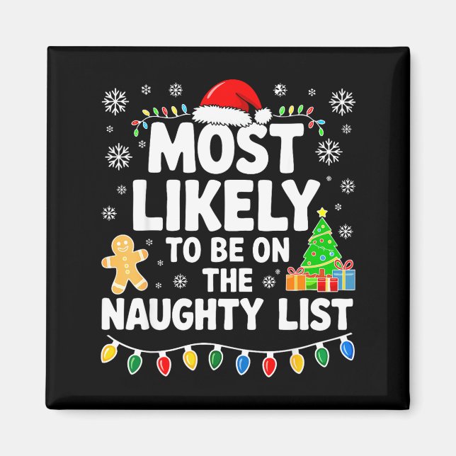 Most Likely To Be On The Naughty Lis Family Christ Magnet (Framsidan)