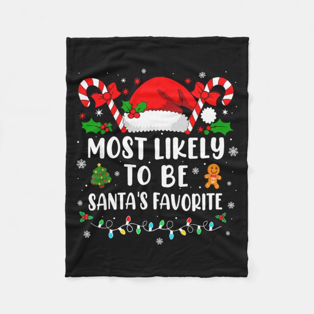 Most Likely To Be Santa's Favorite Family Christma Fleecefilt (Framsidan)