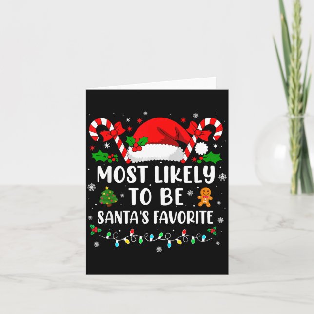 Most Likely To Be Santa's Favorite Family Christma Kort (Framsida)