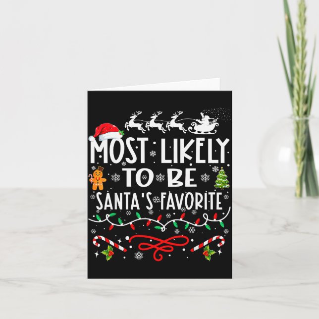 Most Likely To Be Santa's Favorite Family Christma Kort (Framsida)