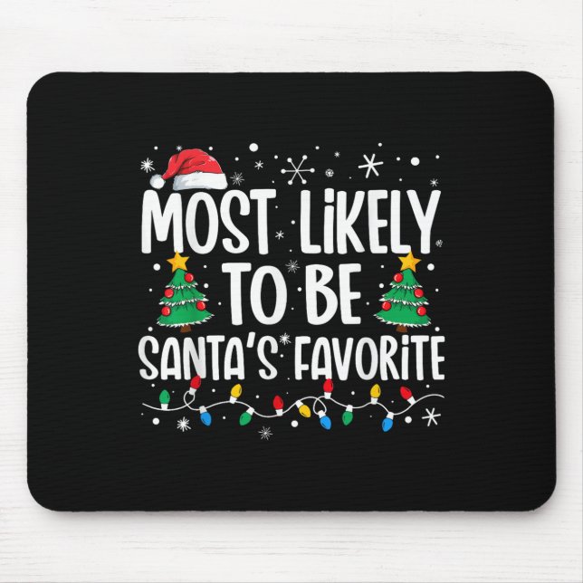 Most Likely To Be Santa's Favorite Family Christma Musmatta (Framsidan)