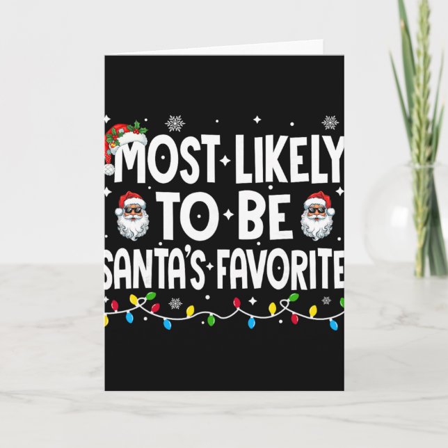 Most Likely To Be Santa's Favorite Family Matching Kort (Framsida)