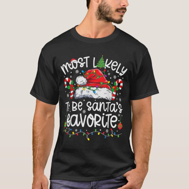 Most Likely To Be Santa's Favorite Family Matching T Shirt (Framsida)