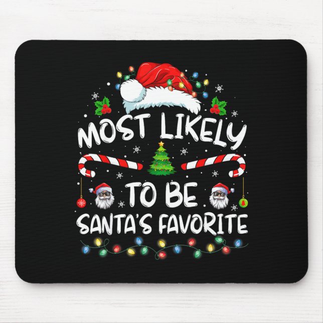 Most Likely To Be Santa's Favorite Funny Family Ch Musmatta (Framsidan)