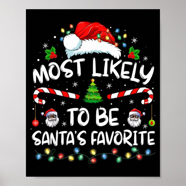 Most Likely To Be Santa's Favorite Funny Family Ch Poster (Framsidan)