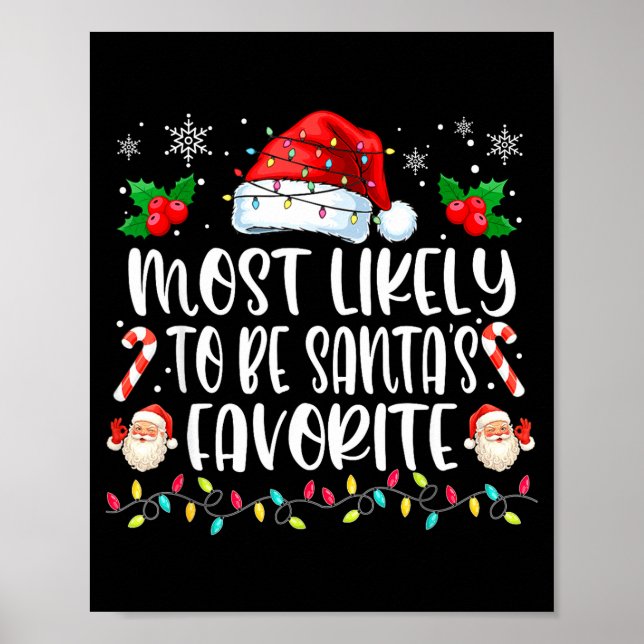 Most Likely To Be Santa's Favorite Funny Family Ch Poster (Framsidan)