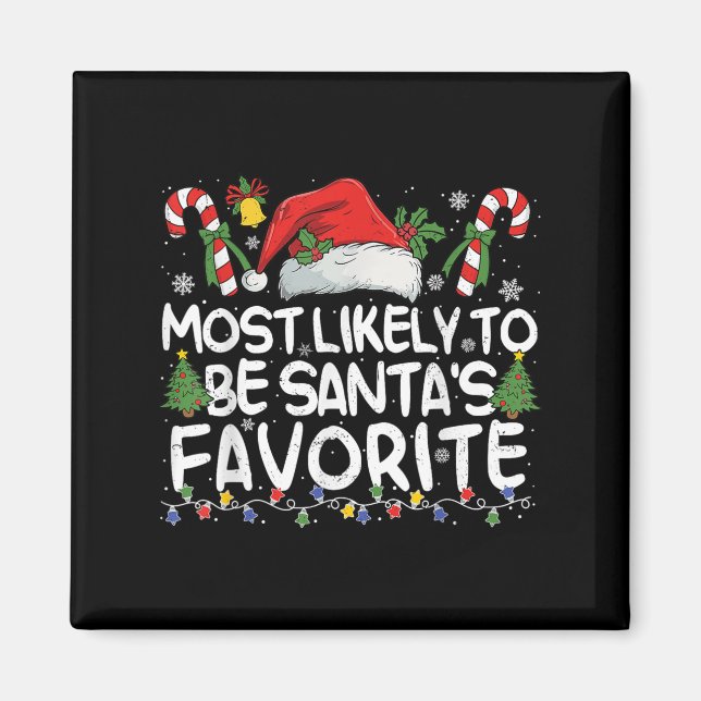 Most Likely To Be Santa's Favorite Matching Christ Magnet (Framsidan)