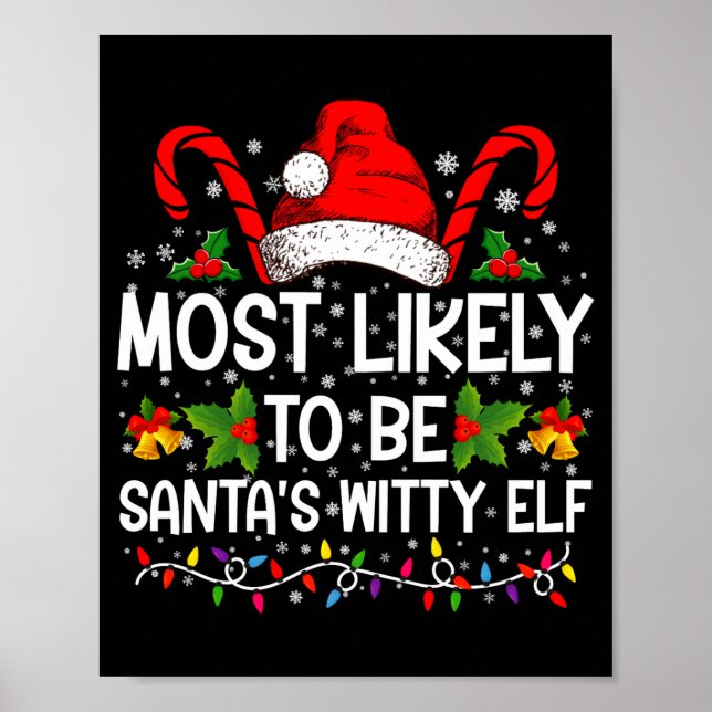 Most Likely To Be Santas Witty Elf Christmas  Poster (Framsidan)