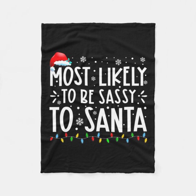Most Likely To Be Sy To Santa Family Christmas  Fleecefilt (Framsidan)