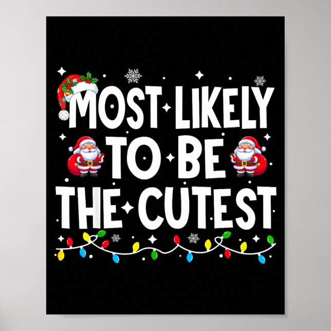 Most Likely To Be The Cutest Matching Christmas  Poster (Framsidan)