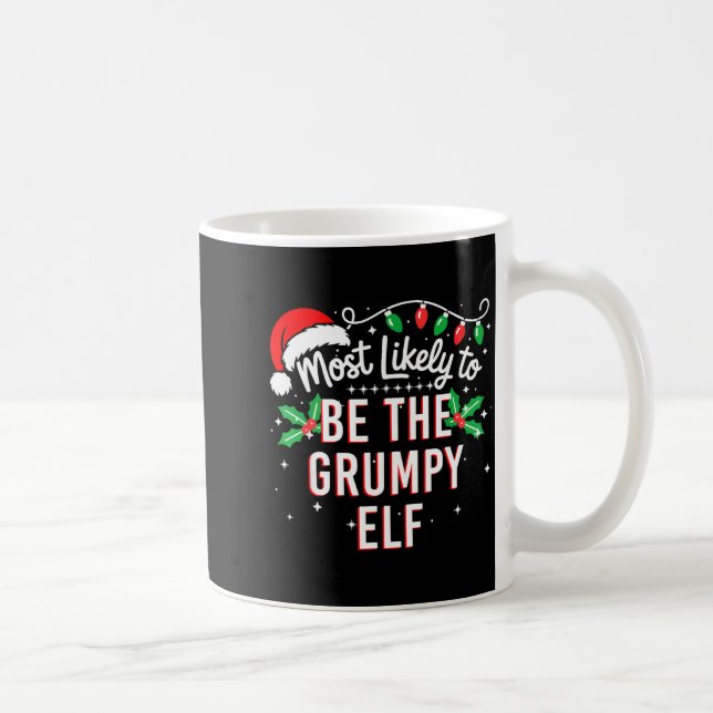 Most Likely To Be The Mpy Elf Funny Xmas  Kaffemugg (Höger)