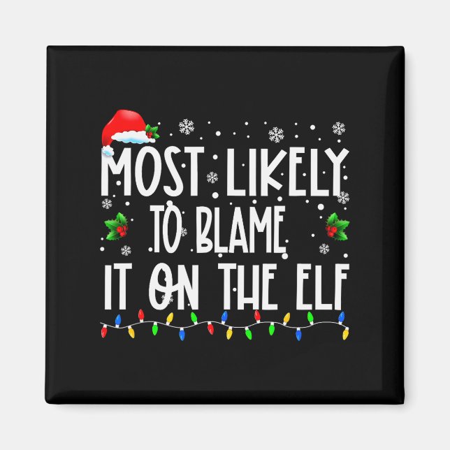 Most Likely To Blame It On The Elf Christmas Match Magnet (Framsidan)