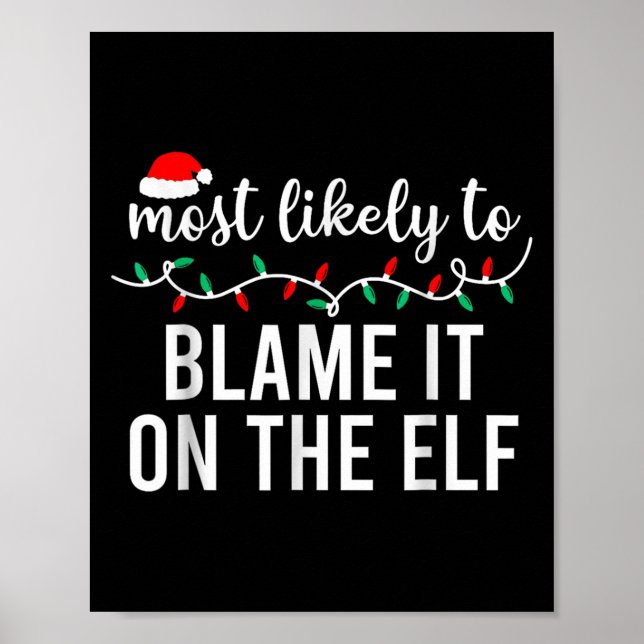 Most Likely To Blame It On The Elf Santa Family Ch Poster (Framsidan)