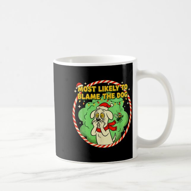 Most Likely To Blame The Dog Funny Christmas  Kaffemugg (Höger)