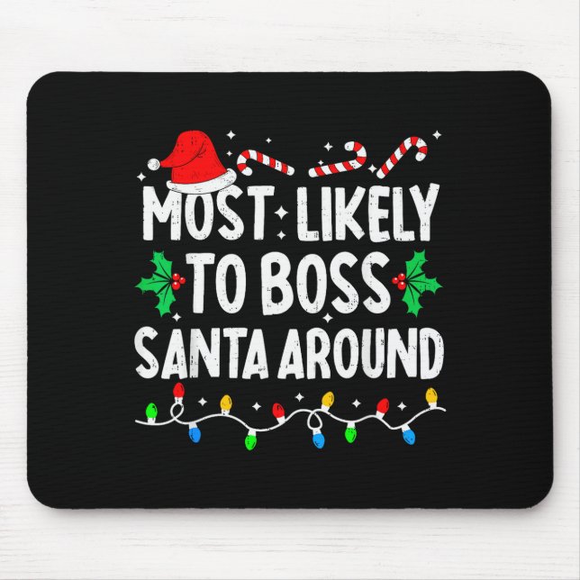 Most Likely To Boss Santa Around Family Matching C Musmatta (Framsidan)