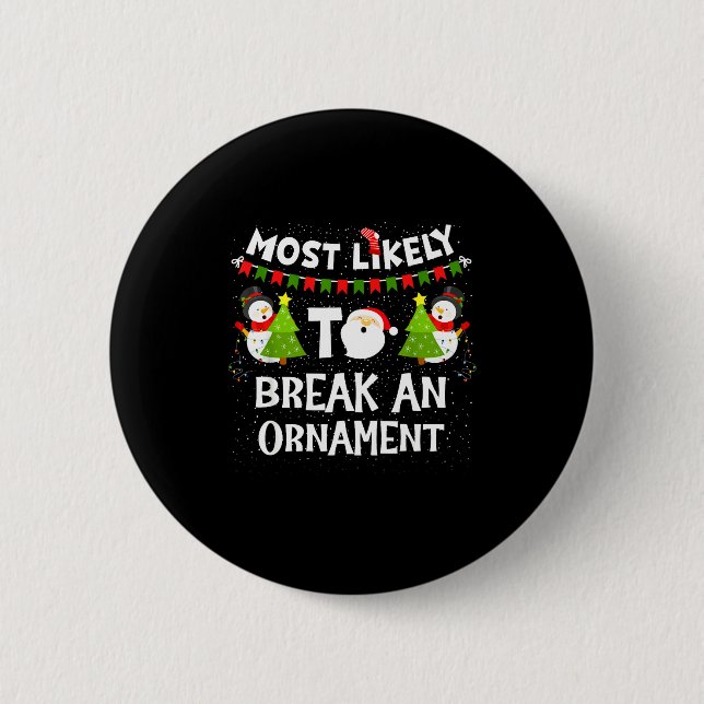 Most Likely To Break An Ornament Snowman Family Ch Knapp (Framsida)