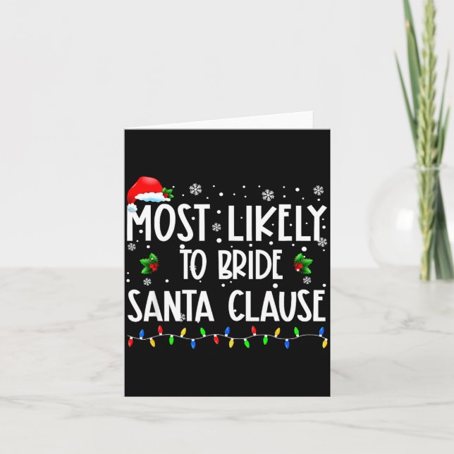 Most Likely To Bride Santa Clause Christmas Matchi Kort (Framsida)