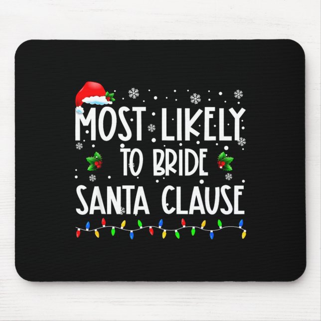 Most Likely To Bride Santa Clause Christmas Matchi Musmatta (Framsidan)