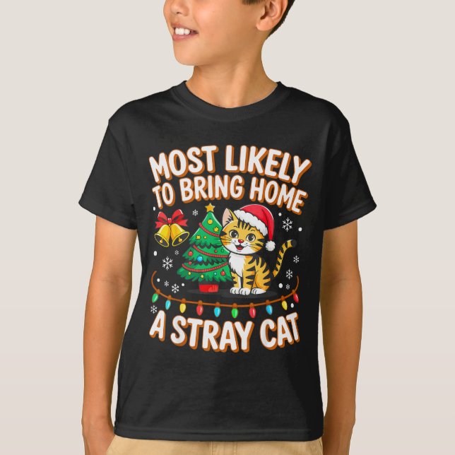 Most Likely To Bring Home A Stray Ca Family Christ T Shirt (Framsida)