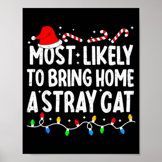 Most Likely To Bring Home A Stray Cat Matching Chr Poster (Framsidan)