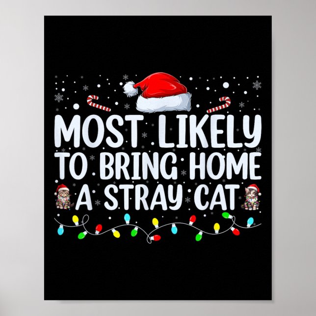 Most Likely To Bring Home A Stray Cat Matching Chr Poster (Framsidan)