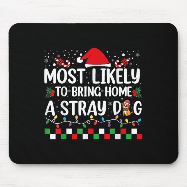 Most Likely To Bring Home A Stray Dog Christmas Fu Musmatta (Framsidan)