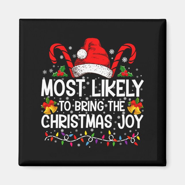 Most Likely To Bring The Christmas Joy Matching  Magnet (Framsidan)
