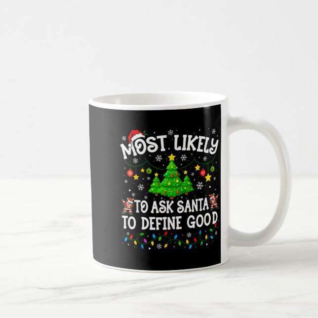 Most Likely To Christmas Shirt Matching Family Paj Kaffemugg (Höger)