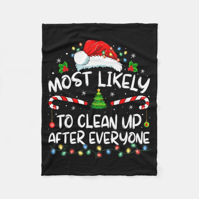 Most Likely To Clean Up After Everyone Christmas F Fleecefilt (Framsidan)