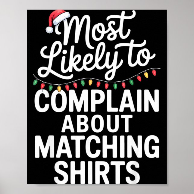 Most Likely To Complain About Matching Funny Xmas  Poster (Framsidan)