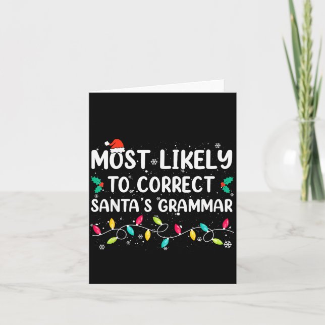 Most Likely To Correct Santa's Grammar Christmas P Kort (Framsida)