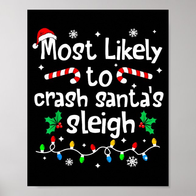 Most Likely To Crash Santas Sleigh C-hristmas Matc Poster (Framsidan)