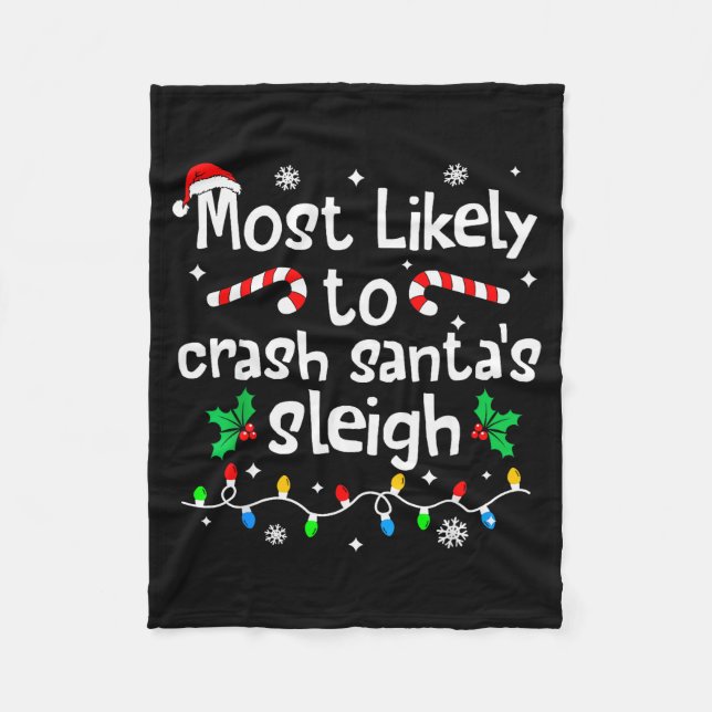 Most Likely To Crash Santas Sleigh Christmas Match Fleecefilt (Framsidan)