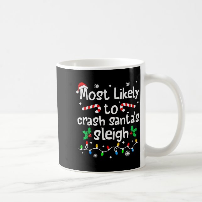 Most Likely To Crash Santas Sleigh Christmas Match Kaffemugg (Höger)